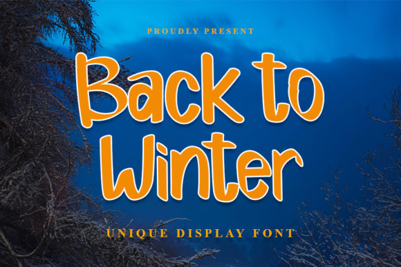 Back to Winter: A Fresh Display Font for Modern Branding