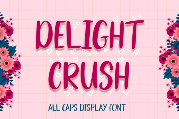Delight Crush: A Joyful Display Font for Eye-Catching Campaigns