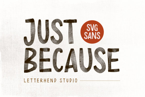 Just Because: A Bold Display Font for Informal Designs