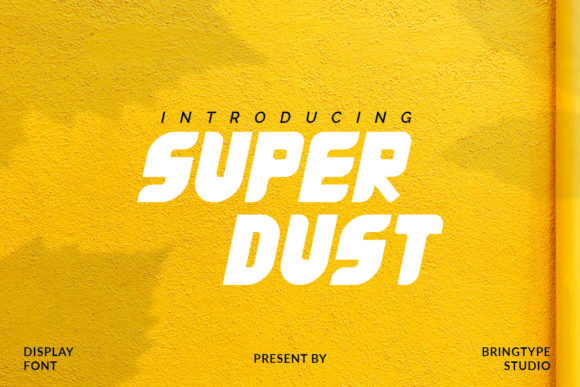 Super Dust: A Bold Display Font for Creative Branding