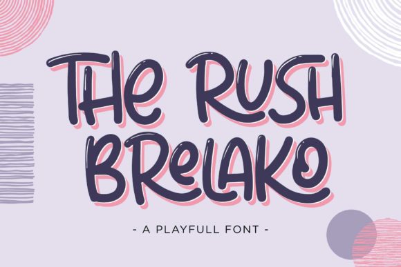 The Rush Brelako: A Playful Display Font for Modern Design